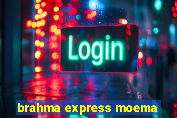 brahma express moema